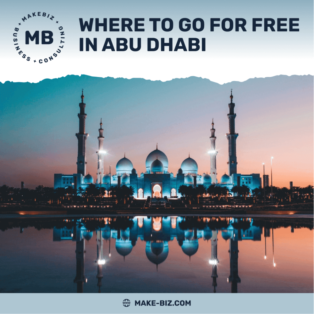 Where to go for free in Abu Dhabi, UAE - Makebiz