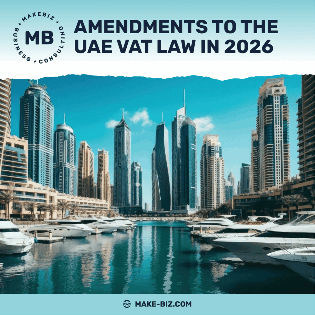 Amendments to the UAE VAT Law in 2026 - Makebiz