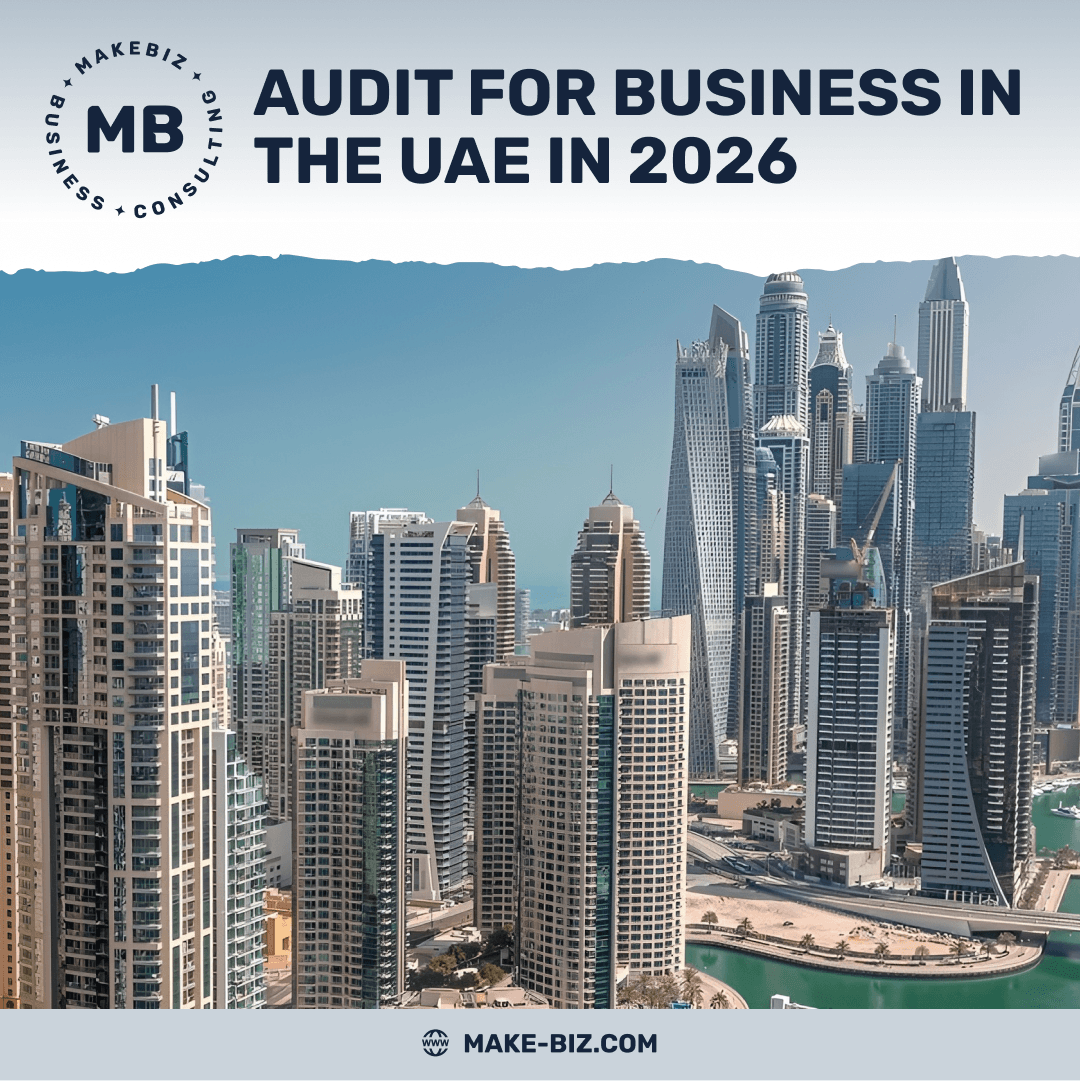Audit for business in the UAE in 2026 - Makebiz