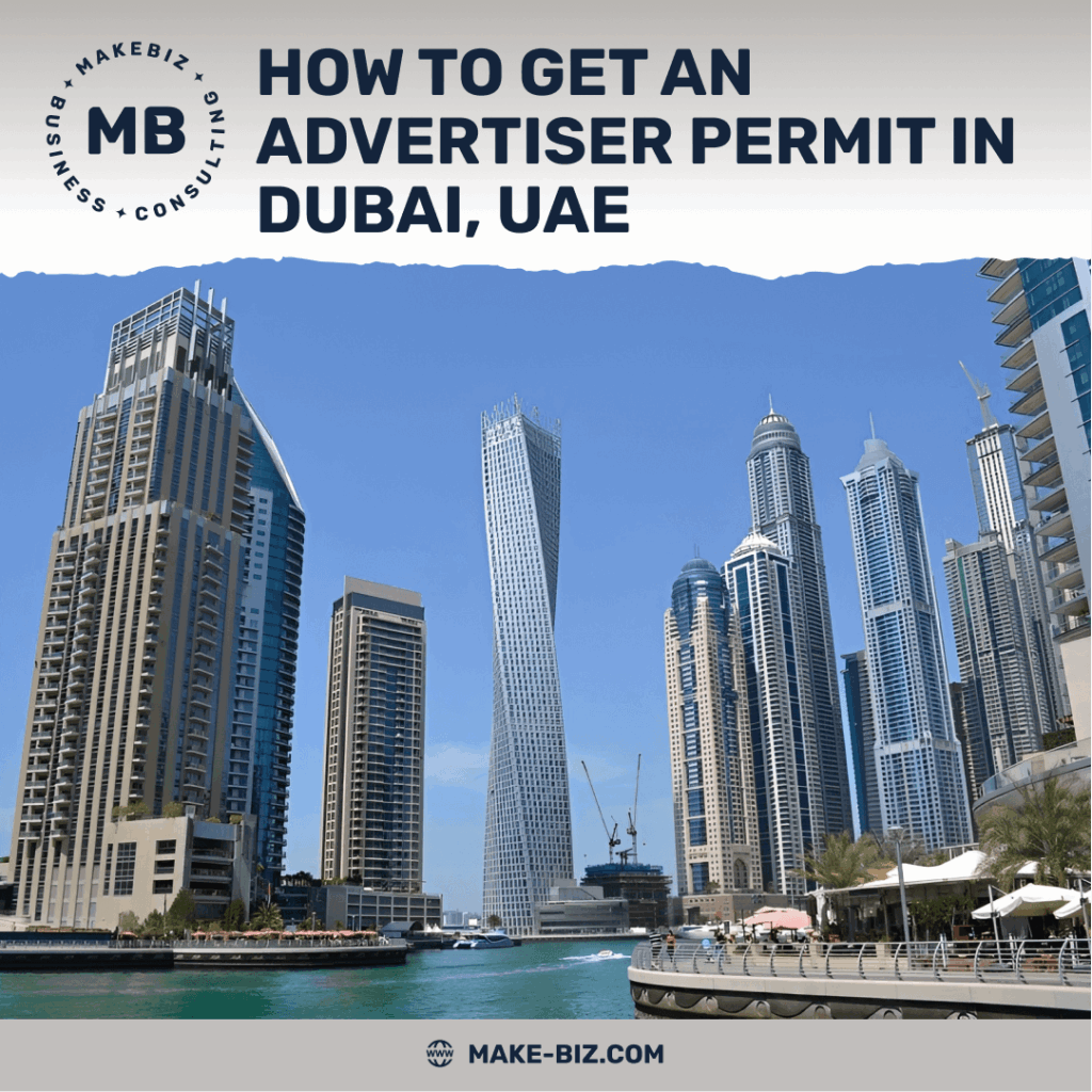 How to get an Advertiser Permit in Dubai, UAE - Makebiz