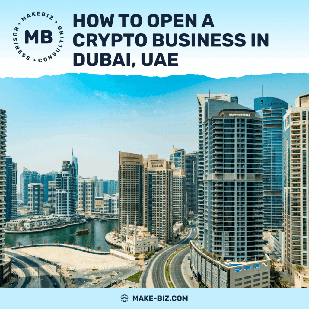 How to open a Crypto Business in Dubai, UAE- Makebiz