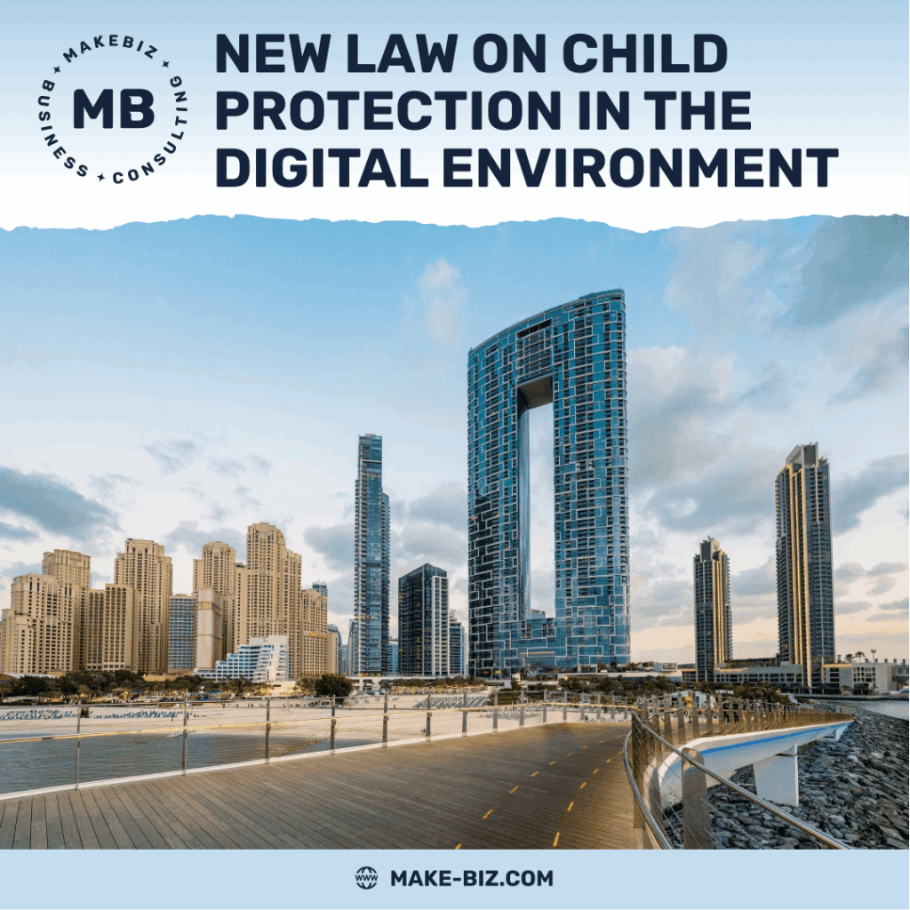 New law on child protection in the digital environment in the UAE - Makebiz