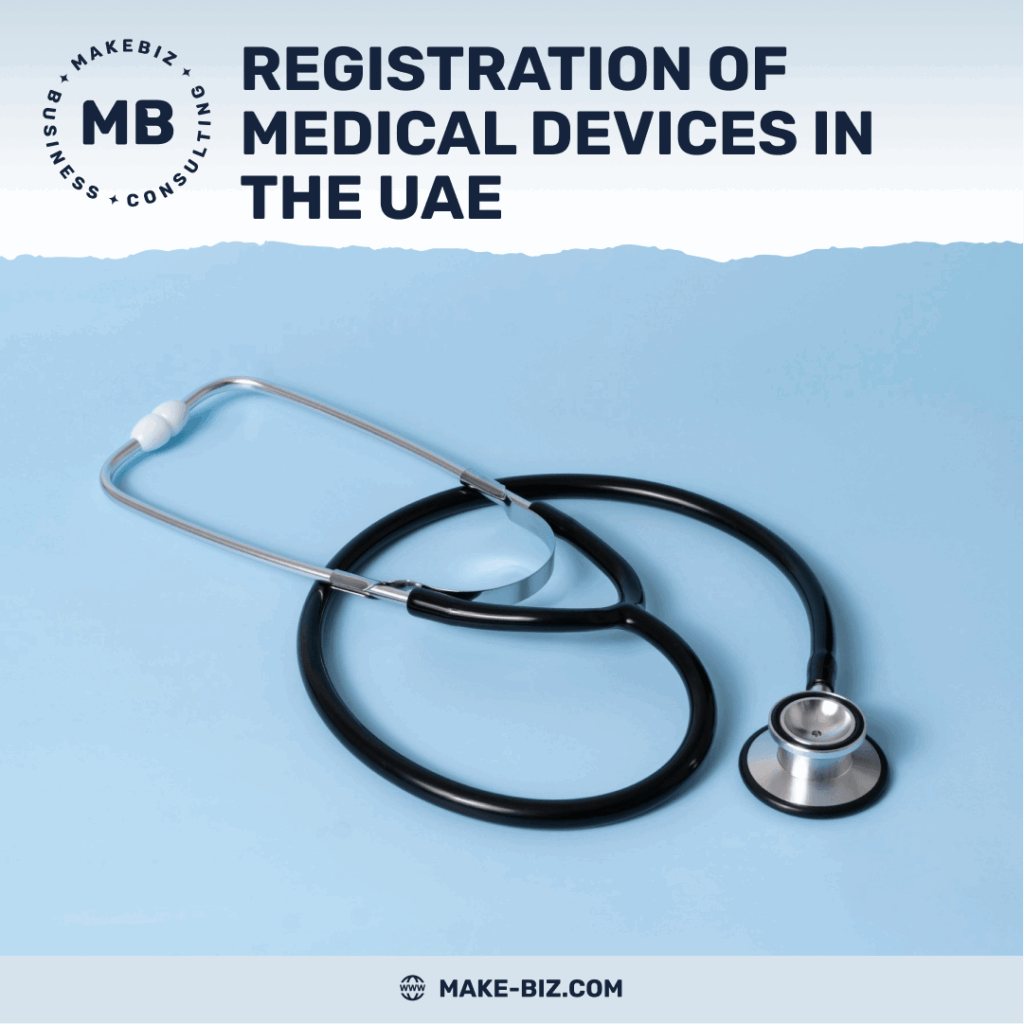 Registration of medical devices in the UAE - Makebiz