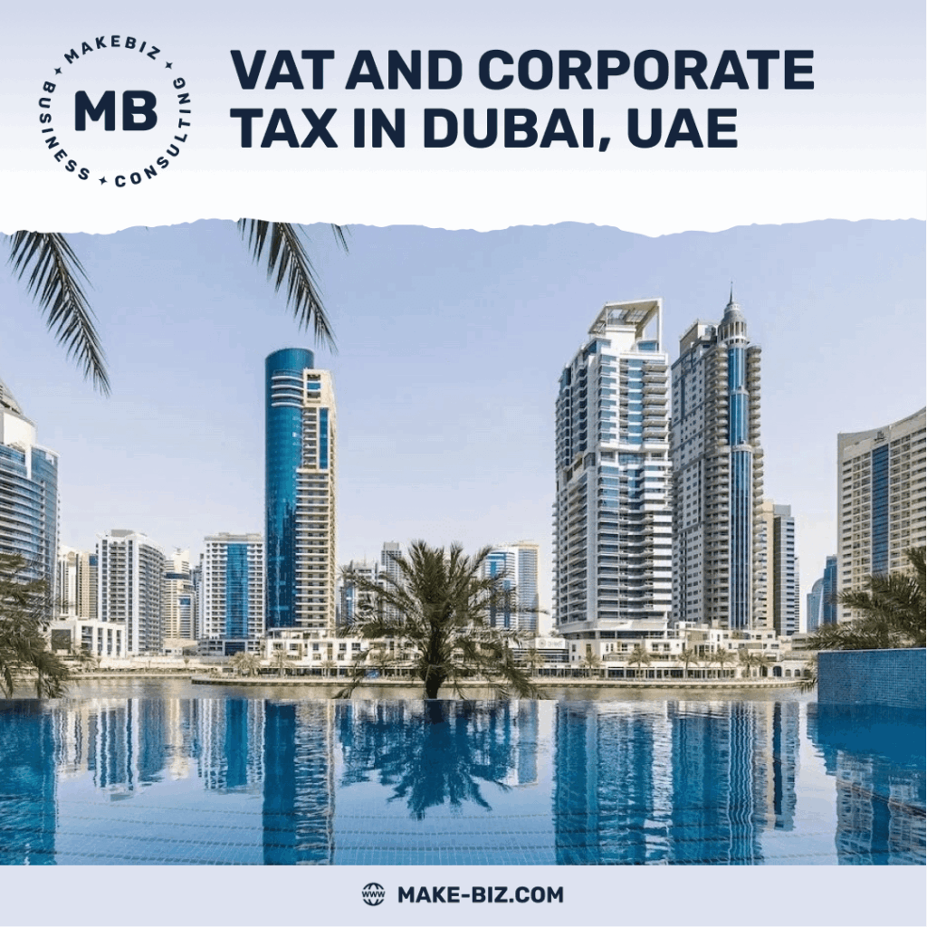 VAT and Corporate Tax in Dubai, UAE - Makebiz