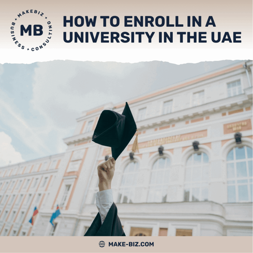How to enroll in a university in the UAE - Makebiz
