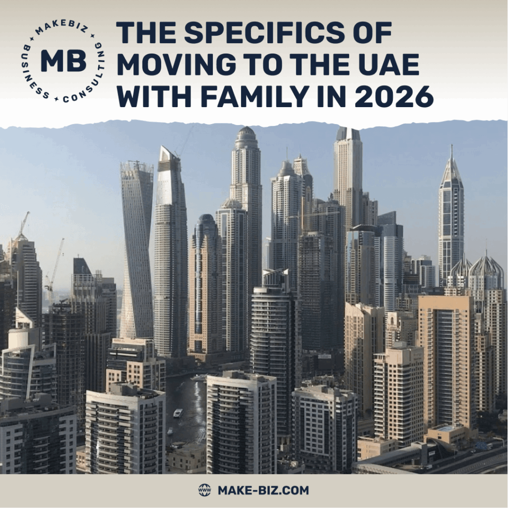 The specifics of moving to the UAE with family in 2026 - Makebiz