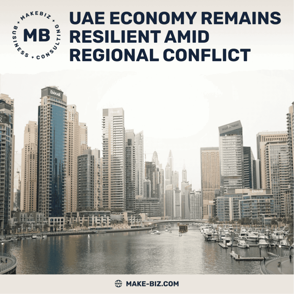 UAE Economy Remains Resilient Amid Regional Conflict - Makebiz