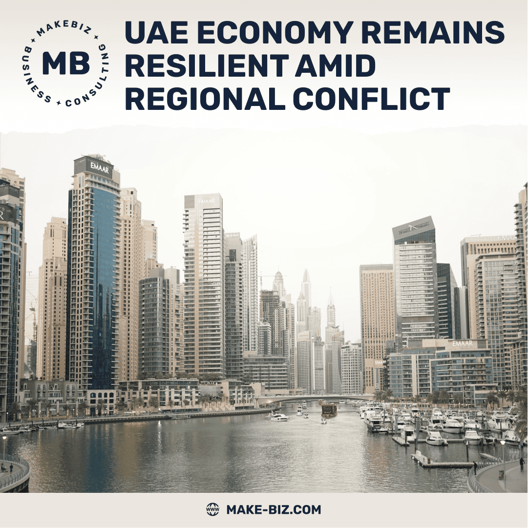UAE Economy Remains Resilient Amid Regional Conflict